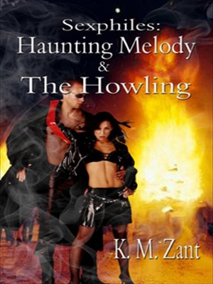 cover image of Haunting Melody and the Howling; Sexphlies